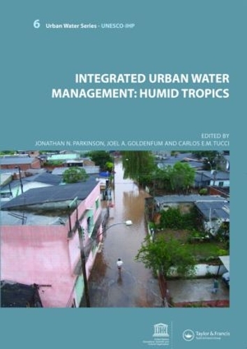 Бумажная книга «Integrated Urban Water Management: Humid Tropics: UNESCO-IHP» - фото №1