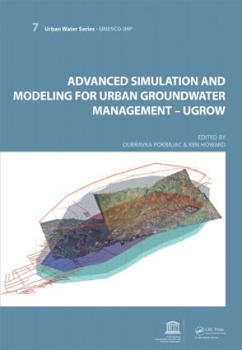 Паперова книга «Advanced Simulation and Modeling for Urban Groundwater Management - UGROW: UNESCO-IHP» - фото №1