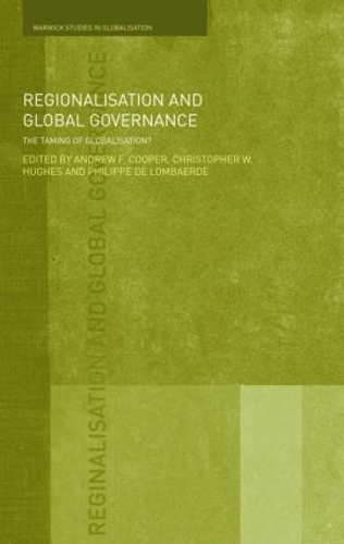 Паперова книга «Regionalisation and Global Governance: The Taming of Globalisation?» - фото №1