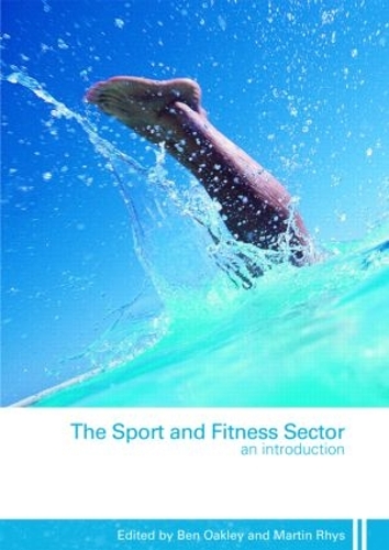 Бумажная книга «The Sport and Fitness Sector: An Introduction» - фото №1