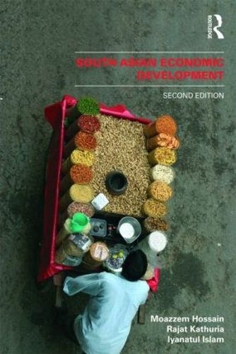 Бумажная книга «South Asian Economic Development: Second Edition», авторов Моаззем Хоссейн, Раджат Катхурия - фото №1