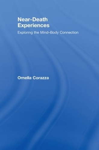 Паперова книга «Near-Death Experiences: Exploring the Mind-Body Connection», автор Орнелла Корацца - фото №1
