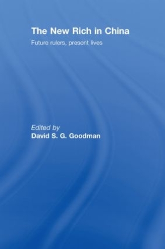 Бумажная книга «The New Rich in China: Future rulers, present lives» - фото №1