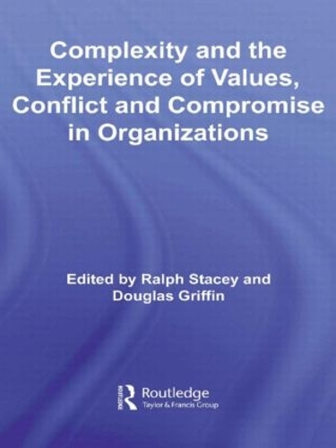 Бумажная книга «Complexity and the Experience of Values, Conflict and Compromise in Organizations» - фото №1