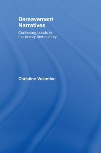 Бумажная книга «Bereavement Narratives: Continuing bonds in the twenty-first century», автор Кристин Валентайн - фото №1