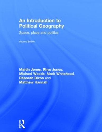 Бумажная книга «An Introduction to Political Geography: Space, Place and Politics», авторов Дебора Диксон, Марк Уайтхед, Мартин Джонс, Мэтью Ханна, Рис Джонс - фото №1
