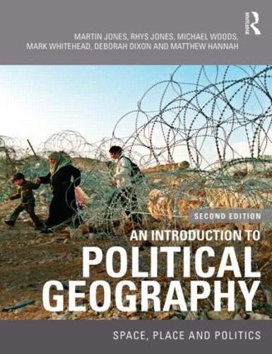 Бумажная книга «An Introduction to Political Geography: Space, Place and Politics», авторов Дебора Диксон, Марк Уайтхед, Мартин Джонс, Мэтью Ханна, Рис Джонс - фото №1