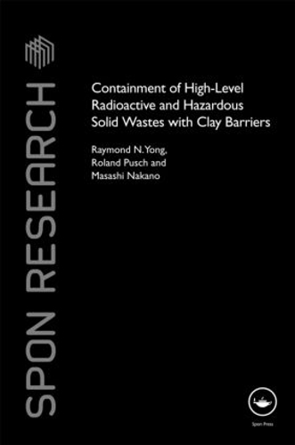 [object Object] «Containment of High-Level Radioactive and Hazardous Solid Wastes with Clay Barriers», авторів Масаші Накано, Реймонд Н. Йонг, Роланд Пуш - фото №1