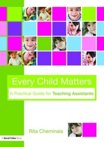 Бумажная книга «Every Child Matters: A Practical Guide for Teaching Assistants», автор Рита Чеминайс - фото №1