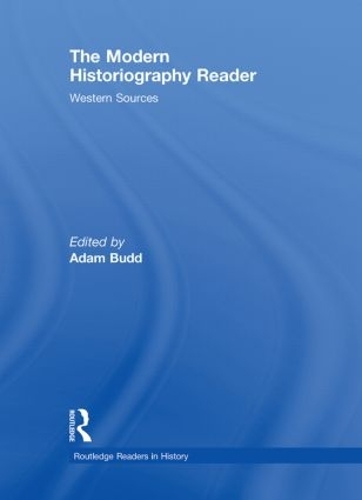 Бумажная книга «The Modern Historiography Reader: Western Sources» - фото №1