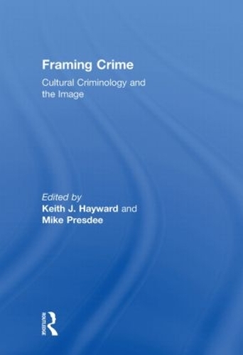 Паперова книга «Framing Crime: Cultural Criminology and the Image» - фото №1