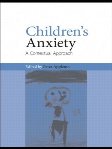 Бумажная книга «Children's Anxiety: A Contextual Approach» - фото №1