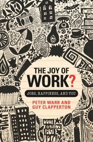 Бумажная книга «The Joy of Work?: Jobs, Happiness, and You» - фото №1