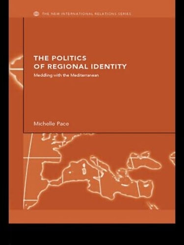 Бумажная книга «The Politics of Regional Identity: Meddling with the Mediterranean», автор Мишель Пэйс - фото №1