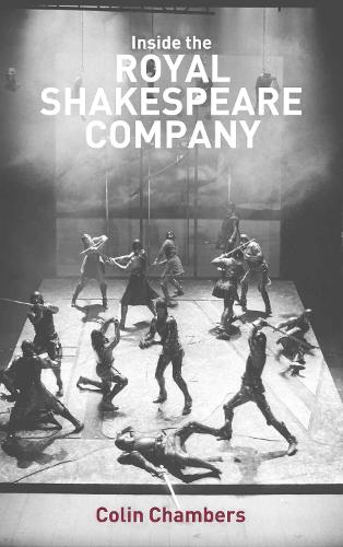 Паперова книга «Inside the Royal Shakespeare Company: Creativity and the Institution», автор Колін Чемберс - фото №1