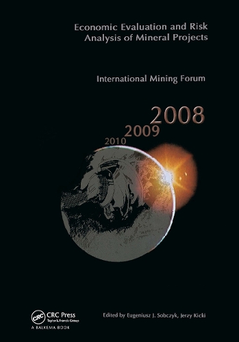 Бумажная книга «Economic Evaluation and Risk Analysis of Mineral Projects: Proceedings of the International Mining Forum 2008 Cracow - Szczyrk - Wieliczka, Poland, February 2008» - фото №1