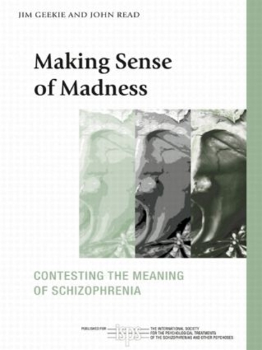 Паперова книга «Making Sense of Madness: Contesting the Meaning of Schizophrenia», авторів Джим Гікі, Джон Рід - фото №1