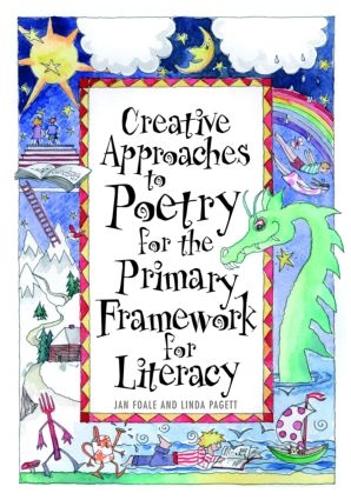 Бумажная книга «Creative Approaches to Poetry for the Primary Framework for Literacy», авторов Ян Фоал, Линда Паджетт - фото №1