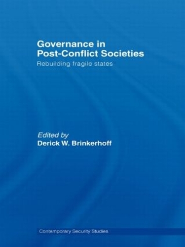 Бумажная книга «Governance in Post-Conflict Societies: Rebuilding Fragile States» - фото №1