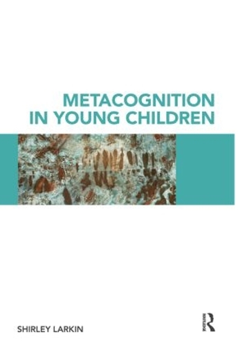 [object Object] «Metacognition in Young Children», автор Ширли Ларкин - фото №1