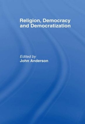 Паперова книга «Religion, Democracy and Democratization» - фото №1