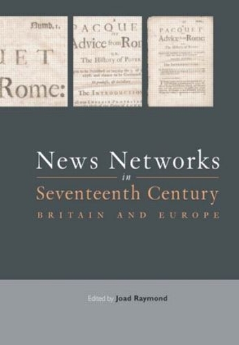 Бумажная книга «News Networks in Seventeenth Century Britain and Europe» - фото №1