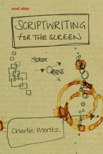 Паперова книга «Scriptwriting for the Screen», автор Чарлі Моріц - фото №1