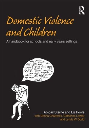 Бумажная книга «Domestic Violence and Children: A Handbook for Schools and Early Years Settings», авторов Эбигейл Стерн, Лиз Пул - фото №1