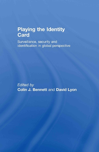 Паперова книга «Playing the Identity Card: Surveillance, Security and Identification in Global Perspective» - фото №1
