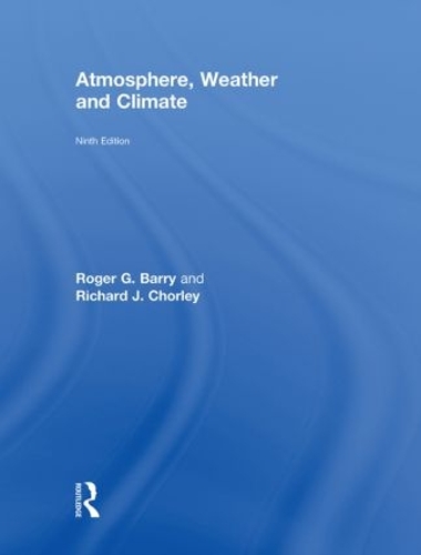 Бумажная книга «Atmosphere, Weather and Climate», авторов Ричард Дж Чорли, Роджер Г. Барри - фото №1