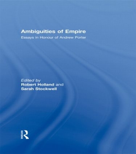 Бумажная книга «Ambiguities of Empire: Essays in Honour of Andrew Porter» - фото №1