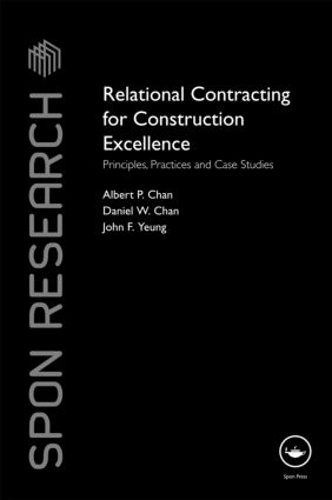 [object Object] «Relational Contracting for Construction Excellence: Principles, Practices and Case Studies», авторів Альберт П. Чан, Деніел В. Чан, Джон Ф. Йонг - фото №1