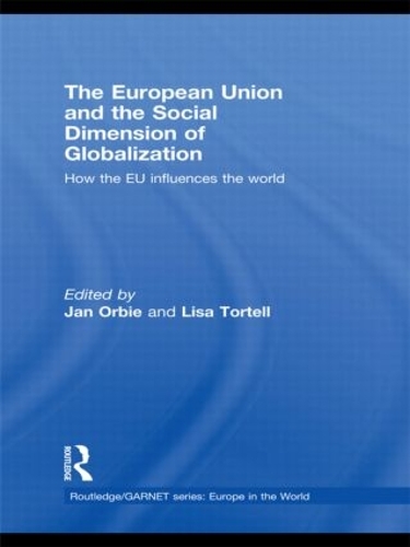 Бумажная книга «The European Union and the Social Dimension of Globalization: How the EU Influences the World» - фото №1