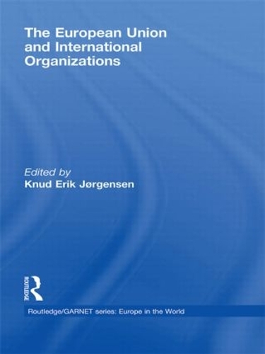 Паперова книга «The European Union and International Organizations» - фото №1
