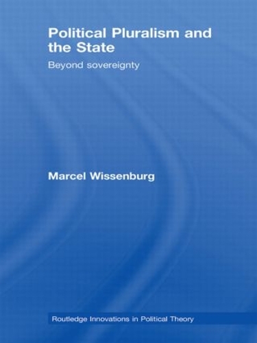 Паперова книга «Political Pluralism and the State: Beyond Sovereignty», автор Марсель Віссенбург - фото №1