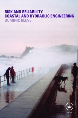 Бумажная книга «Risk and Reliability: Coastal and Hydraulic Engineering», автор Доминик Рив - фото №1