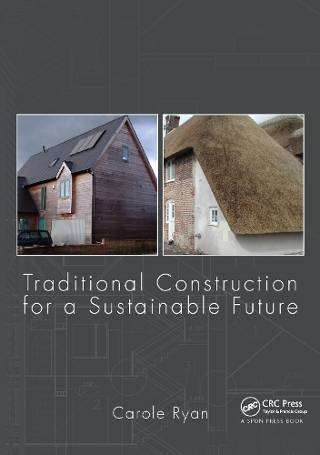Паперова книга «Traditional Construction for a Sustainable Future», автор Керол Райан - фото №1
