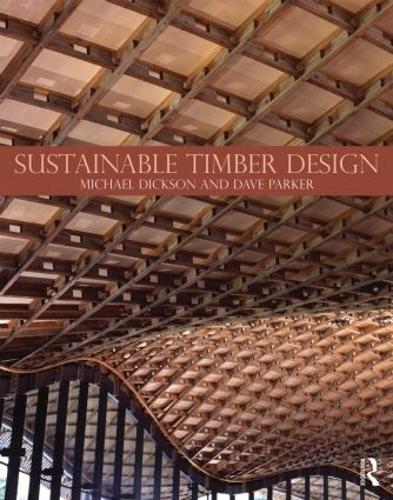 Паперова книга «Sustainable Timber Design», авторів Дейв Паркер, Майкл Діксон - фото №1