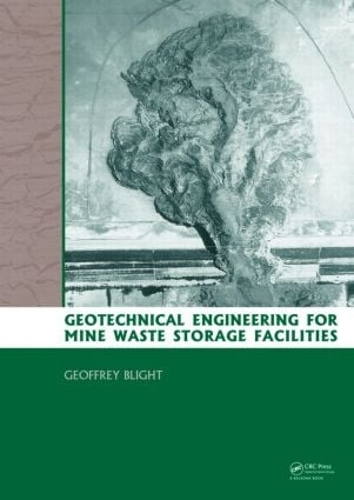 Бумажная книга «Geotechnical Engineering for Mine Waste Storage Facilities», автор Джеффри Э. Блайт - фото №1