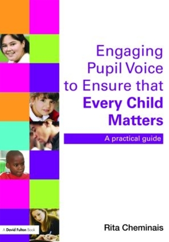 Бумажная книга «Engaging Pupil Voice to Ensure that Every Child Matters: A Practical Guide», автор Рита Чеминайс - фото №1