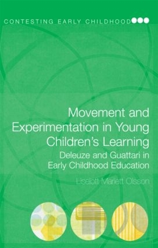 Паперова книга «Movement and Experimentation in Young Children's Learning: Deleuze and Guattari in Early Childhood Education», автор Лізелотта Марієтт Ольссон - фото №1