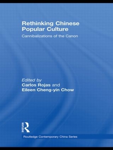 Бумажная книга «Rethinking Chinese Popular Culture: Cannibalizations of the Canon» - фото №1