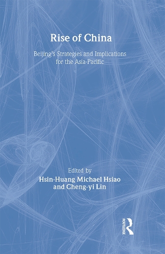 Бумажная книга «Rise of China: Beijing’s Strategies and Implications for the Asia-Pacific» - фото №1