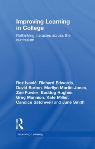 [object Object] «Improving Learning in College: Rethinking Literacies Across the Curriculum», авторів Баддуг Г'юз, Кендіс Сачвелл, Девід Бартон, Грег Маньон, Джун Сміт, Кейт Міллер, Мерилін Мартін-Джонс, Річард Едвардс, Роз Іваніч, Зої Фаулер - фото №1