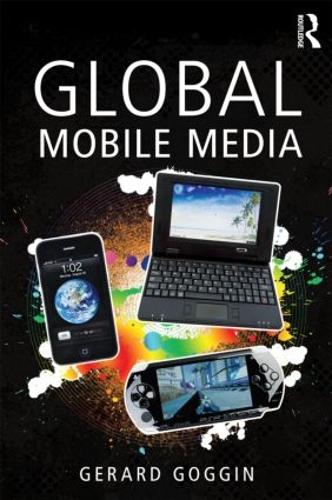 Бумажная книга «Global Mobile Media», автор Жерар Гоггин - фото №1