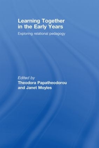 Паперова книга «Learning Together in the Early Years: Exploring Relational Pedagogy» - фото №1