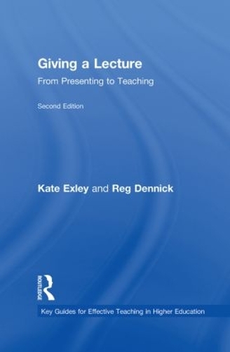Бумажная книга «Giving a Lecture: From Presenting to Teaching», авторов Кейт Эксли, Рег Денник - фото №1