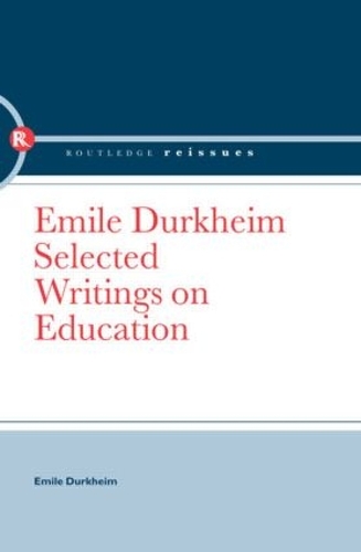 Бумажная книга «Emile Durkheim: Selected Writings on Education» - фото №1