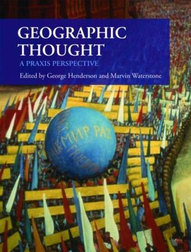 Бумажная книга «Geographic Thought: A Praxis Perspective» - фото №1