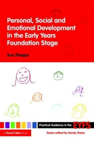 Бумажная книга «Personal, Social and Emotional Development in the Early Years Foundation Stage», автор Сью Шеппи - фото №1